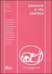 Rivista di psicologia analitica. Nuova serie (2006). Vol. 21: Passione e vita psichica.