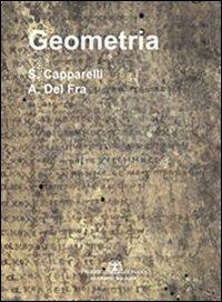 Geometria - Stefano Capparelli, Alberto Del Fra - Libro Esculapio 2010 | Libraccio.it