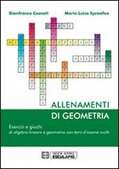Allenamenti di geometria. Esercizi e giochi di algebra lineare e geometria