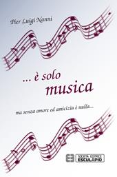 ... È solo musica ma senza amore ed amicizia è nulla...