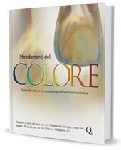 I fondamenti del colore. Scelta dei colori e comunicazione nell'odontoiatria estetica