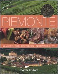 Piemonte. Ediz. illustrata  - Libro BE Editore 2007, Vini e ricette originali | Libraccio.it