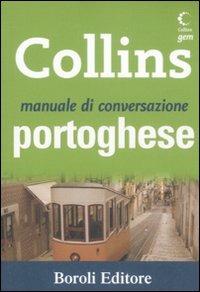 Manuale di conversazione portoghese  - Libro BE Editore 2008, Collins gem | Libraccio.it