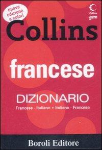 Francese. Dizionario francese-italiano, italiano-francese  - Libro BE Editore 2009, Collins gem | Libraccio.it