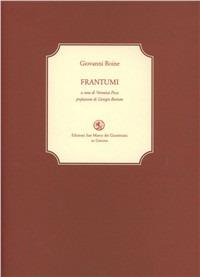 Frantumi - Giovanni Boine - Libro San Marco dei Giustiniani 2007, La biblioteca ritrovata | Libraccio.it