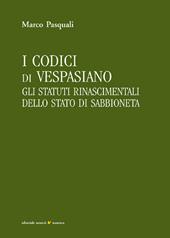 I codici di Vespasiano. Gli statuti rinascimentali dello stato di Sabbioneta
