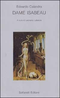 Dame Isabeau - Edoardo Calandra - Libro Solfanelli 1990 | Libraccio.it