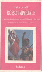 Rosso imperiale: le sorprese espansionistiche in Antonio Labriola e altri saggi