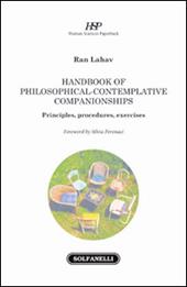 Handbook of philosophical-contemplative companionships. Principles, procedures, exercises