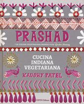 Prashad. Cucina indiana vegetariana