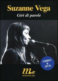 Giri di parole. Con DVD - Suzanne Vega - Libro Minimum Fax 2004, Sotterranei | Libraccio.it