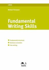 Fundamental writing skills. Ediz. italiana e inglese
