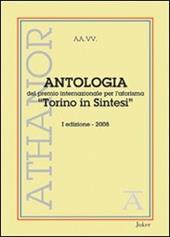 Antologia del premio internazionale per l'aforisma «Torino in Sintesi» 2008. 1ª edizione