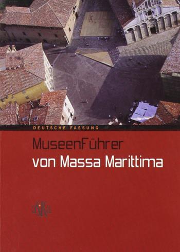 Mussen Fürher von Massa Marittima  - Libro Aska Edizioni 2005 | Libraccio.it