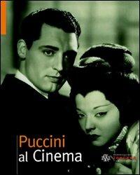 Puccini al cinema  - Libro Aska Edizioni 2008, Viaggio in Italia | Libraccio.it