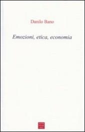 Emozioni, etica, economia