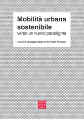 Mobilità urbana sostenibile. Verso un nuovo paradigma