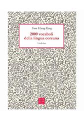 2000 vocaboli della lingua coreana. Livello base