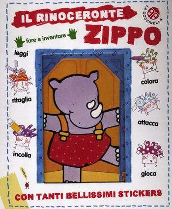 Il rinoceronte Zippo. Con adesivi - Giovanna Mantegazza, Donata Montanari - Libro La Coccinella 2012, Fare e inventare | Libraccio.it