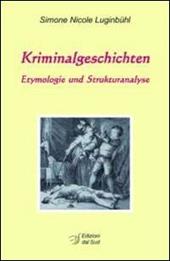 Kriminalgeschichten. Etymologie und Strukturanalyse