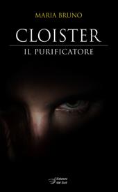 Cloister. Il purificatore