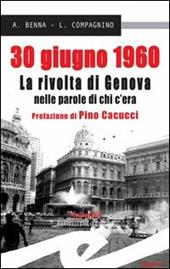 30 giugno 1960. La rivolta di Genova nelle parole di chi c'era