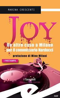 Joy. Un altro caso a Milano per il commissario Narducci - Marina Crescenti - Libro Frilli 2008, Tascabili. Noir | Libraccio.it