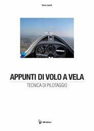Appunti di volo a vela. Tecnica di pilotaggio - Dario Laureti - Libro IBN 2012, Icaro moderno. Professionale e storica | Libraccio.it
