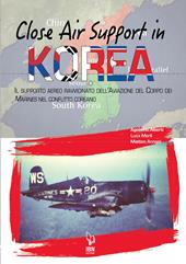 Close air support in Korea. Il supporto aereo ravvicinato dell'Aviazione del Corpo dei Marines nel conflitto coreano