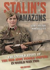 Stalin's Amazons. The untold story of the Red Army female snipers in World War II