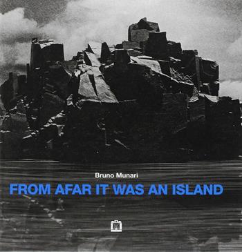 From afar it was an island - Bruno Munari - Libro Corraini 2008, Opera Munari | Libraccio.it