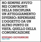 Design interviews. Stefano Giovannoni. Con DVD. Ediz. italiana e inglese