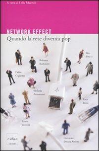 Network effect. Quando la rete diventa pop  - Libro Codice 2009 | Libraccio.it