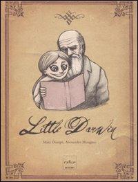 Little Darwin - Mara Dompè, Alessandro Blengino - Libro Codice 2010 | Libraccio.it