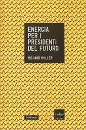 Energia per i presidenti del futuro