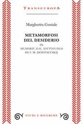 Metamorfosi del desiderio in «Memorie dal sottosuolo» di F. M. Dostoevskij
