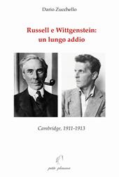 Russell e Wittgenstein: un lungo addio. Cambridge, 1911-1913