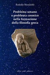 Problema umano e problema cosmico nella formazione della filosofia greca