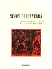 Simon Boccanegra. Melodramma in un prologo e tre atti. Musica di G. Verdi