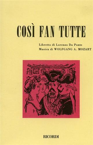 Così fan tutte. Dramma giocoso in 2 atti. Musica di W. A. Mozart - Lorenzo Da Ponte - Libro Casa Ricordi 1957 | Libraccio.it