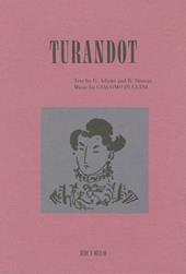 Turandot. Dramma lirico in tre atti e cinque scene. Musica di G. Puccini. Ediz. inglese