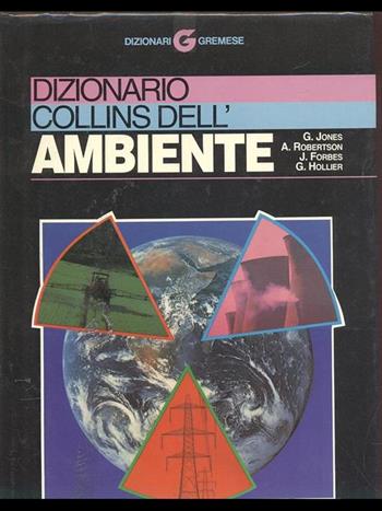 Dizionario Collins dell'ambiente  - Libro Gremese Editore | Libraccio.it