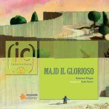 Majd il Glorioso - Antonino Pingue - Libro Sinnos 2006, Fiabalandia. Intercultura | Libraccio.it