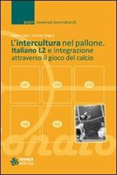 L' intercultura nel pallone. Italiano L2 e integrazione attraverso il gioco del calcio