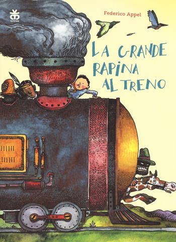 La grande rapina al treno. Ediz. ad alta leggibilità - Federico Appel - Libro Sinnos 2019, Leggimi! | Libraccio.it