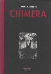 Chimera - Lorenzo Mattotti - Libro Coconino Press 2011, Zelda | Libraccio.it