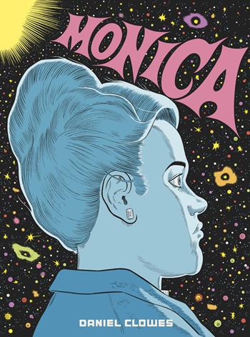 Monica - Daniel Clowes - Libro Coconino Press 2023, Coconino cult | Libraccio.it