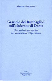 Graziolo dei Bambaglioli sull'Inferno di Dante. Una redazione inedita del commento volgarizzato