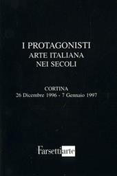 I protagonisti. Arte italiana nei secoli