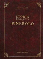 Storia della città di Pinerolo (rist. anast. Pinerolo, 1893)